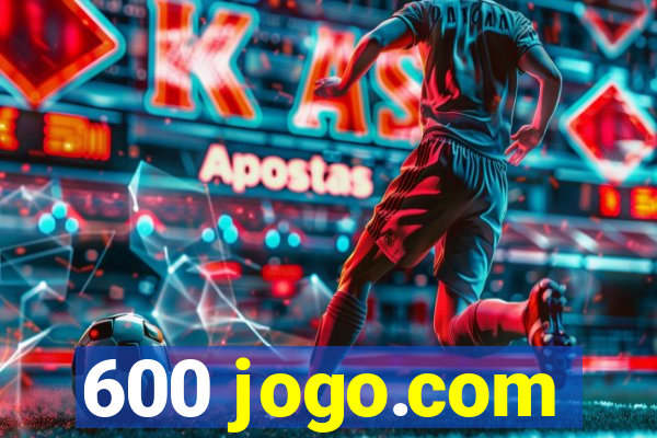 600 jogo.com